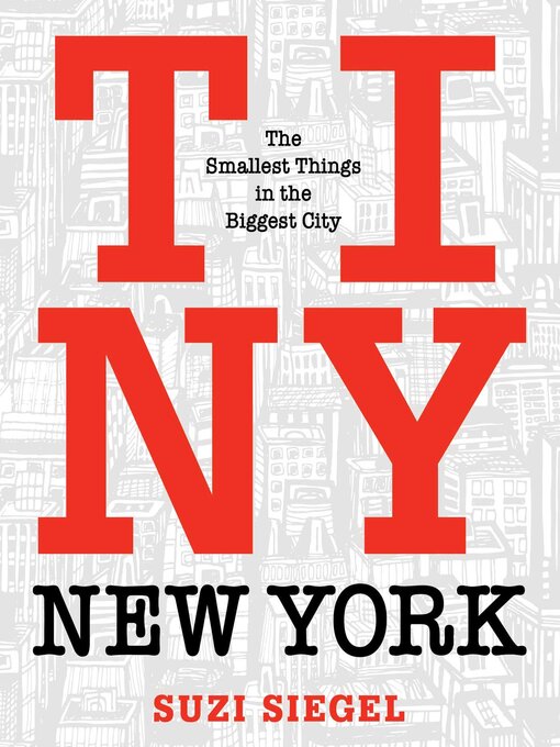 Title details for Tiny New York by Suzi Siegel - Available